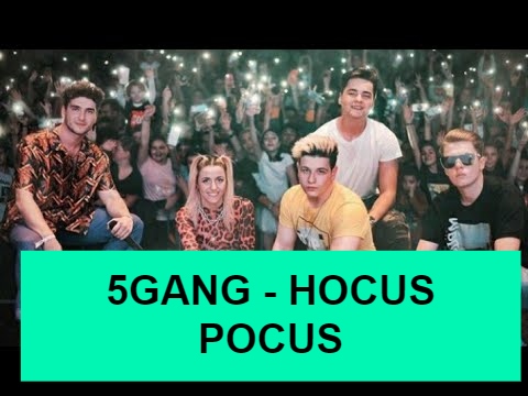 5GANG Hocus Pocus e piesa sfarsitului de an