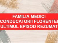 Familia Medici Conducatorii Florentei Ultimul Episod Rezumat Familia Medici Conducatorii Florentei Ultimul Episod Rezumat