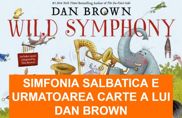 Simfonia Salbatica de Dan Brown