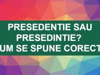 Presedentie sau presedintie? Cum se spune corect? Presedentie sau presedintie