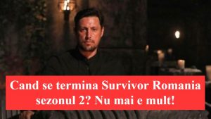 Cand se termina Survivor Romania sezonul 2