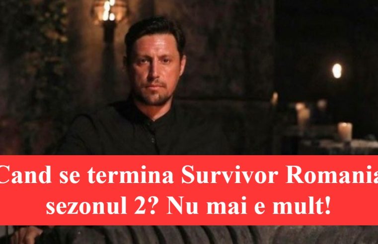 Cand se termina Survivor Romania sezonul 2