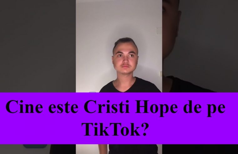 cine este Cristi Hope de pe TIkTok