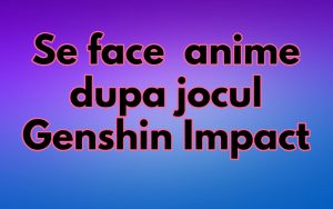 Genshin Impact Anime