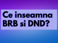 ce inseamna BRB si DND