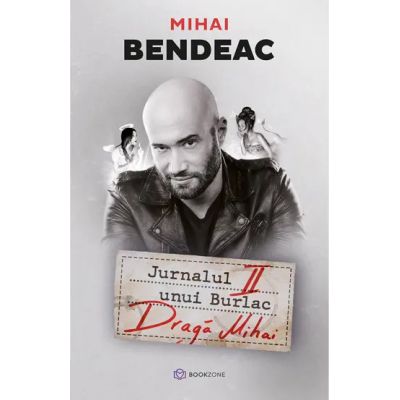 Recenzie Jurnalul Unui Burlac 2 Draga Mihai de Mihai Bendeac
